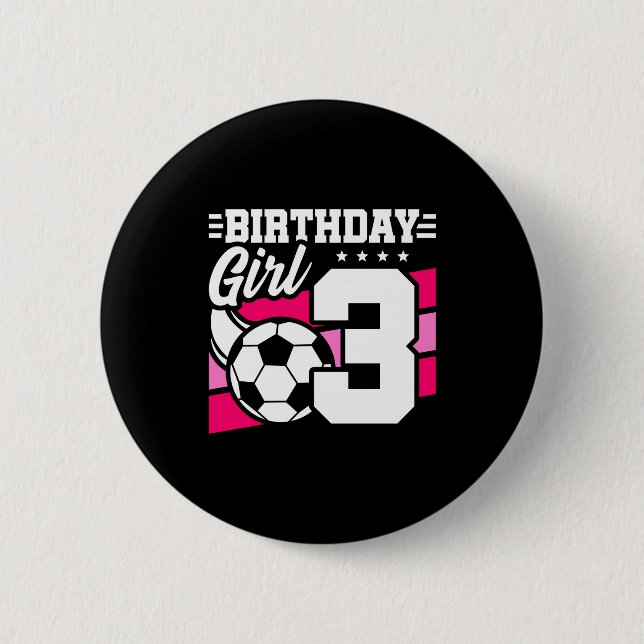 Fußballparty für 3-Jährige, 3. Geburtstag Mädchen Button (Vorderseite)