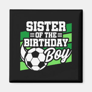 Fußballparty Schwester des Geburtstagsjungen Magnet