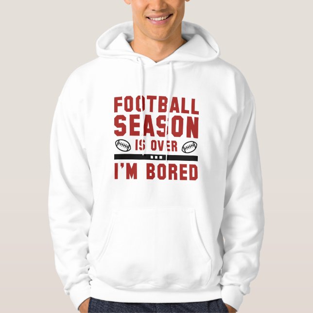 Fußballsaison ist vorbei hoodie (Vorderseite)