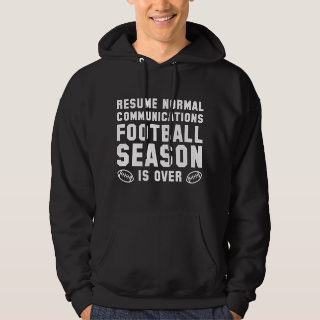Fußballsaison ist vorbei hoodie (Vorderseite)