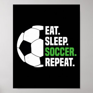 Fußballspieler Fußballliebhaber Essen Schlafen Fuß Poster