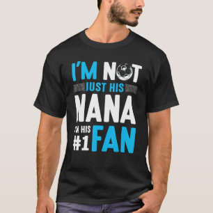 Fußballspieler Ich bin nicht nur seine Nana, ich b T-Shirt