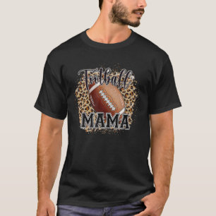 Fußballspieler Mama Life Leopard T-Shirt