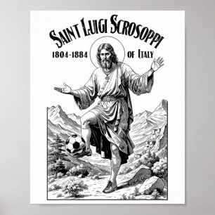 Fußballspieler Schutzpatron Luigi Scrosoppi Lustig Poster