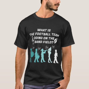 Fußballteam auf dem Bandfeld Marschkapelle T-Shirt