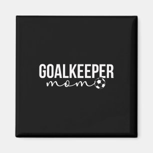 Fußballtorwart Mama eines Fußballtorwarts Mutter  Magnet