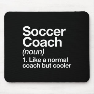 Fußballtrainer Definition Sportsschul-Trainer T Mousepad