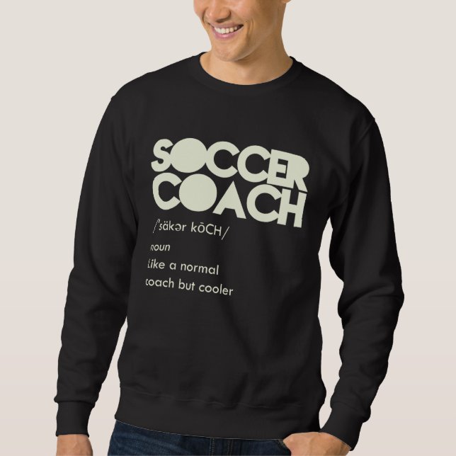 Fußballtrainer-Definition Sweatshirt (Vorderseite)