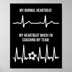 Fußballtrainer Herzschlag Trainer Gart Rate für Fu Poster