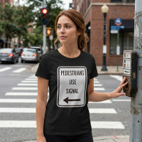 Fußgänger nutzen den T - Shirt Signalweg für Fraue