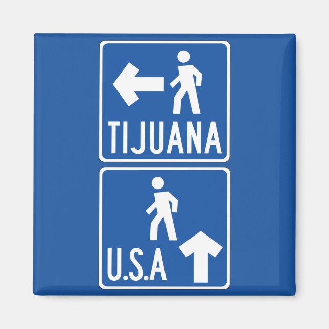 Fußgängerüberquerung Tijuana-USA, Traffic Sign, US Magnet (Vorne)