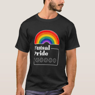 Futsal Pride LGBTQIA Gay T-Shirt