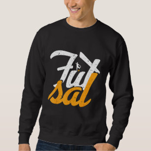 Futsal Team Soocer Indoor Goalkeeper 1 Sweatshirt