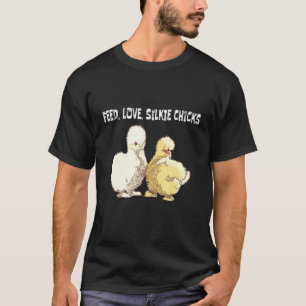 Füttere Liebe Silkie Küken Silkie Huhn T-Shirt