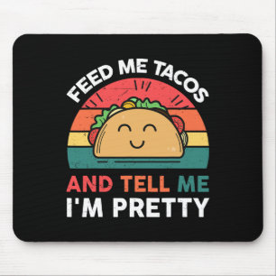 Füttere Mich Taco-Shirt Kinder Frauen Mexikanisch  Mousepad
