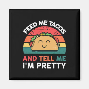 Füttere Mich Taco-Shirt Kinder Frauen Mexikanische Magnet