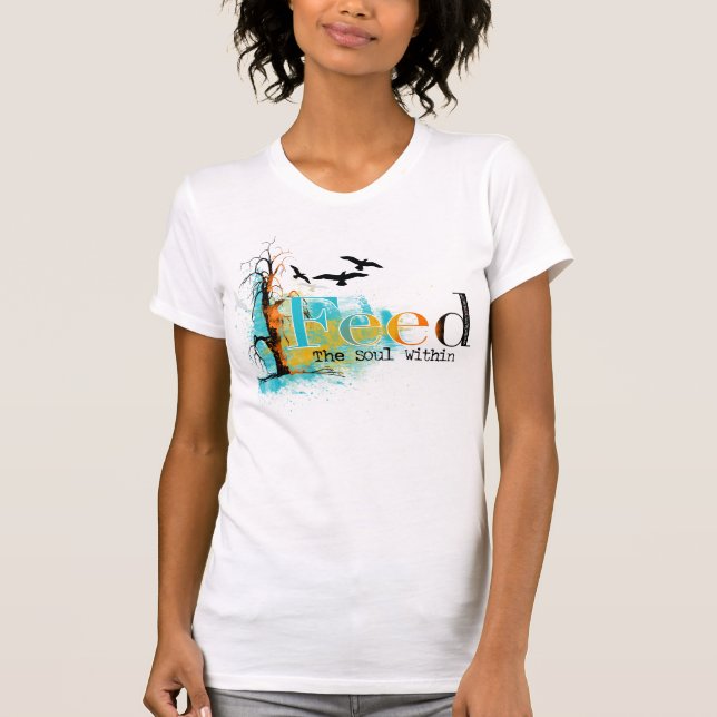 Füttern Sie das Soul T-Shirt (Vorderseite)