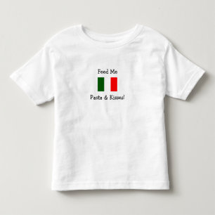 Füttern Sie mir Teigwaren u. Küsse! Kleinkind T-shirt