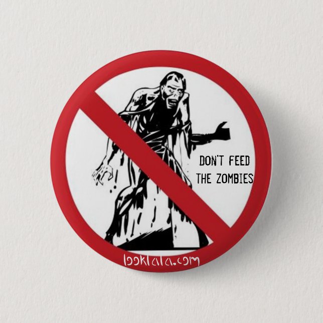 Füttern Sie nicht die Zombies Button (Vorderseite)