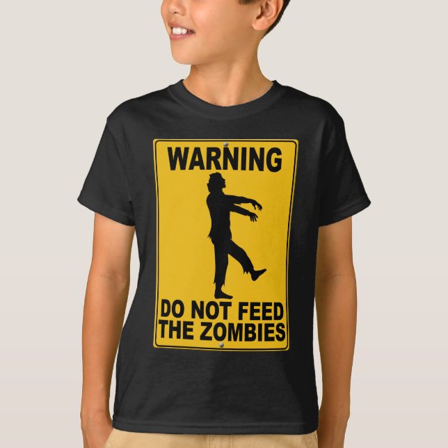 Füttern Sie nicht die Zombies T-Shirt (Vorderseite)