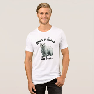 Füttre die Bären nicht! Tri-Blend Shirt