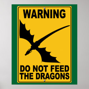 Füttre die Drachen nicht Poster