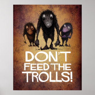 Füttre die Trolle nicht lustig Poster