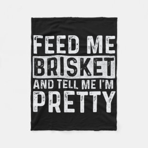 Füttre Me Brisket - Pitmaster Grillen Lover Smoker Fleecedecke