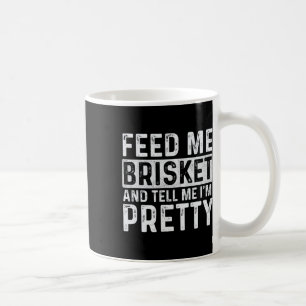 Füttre Me Brisket - Pitmaster Grillen Lover Smoker Kaffeetasse