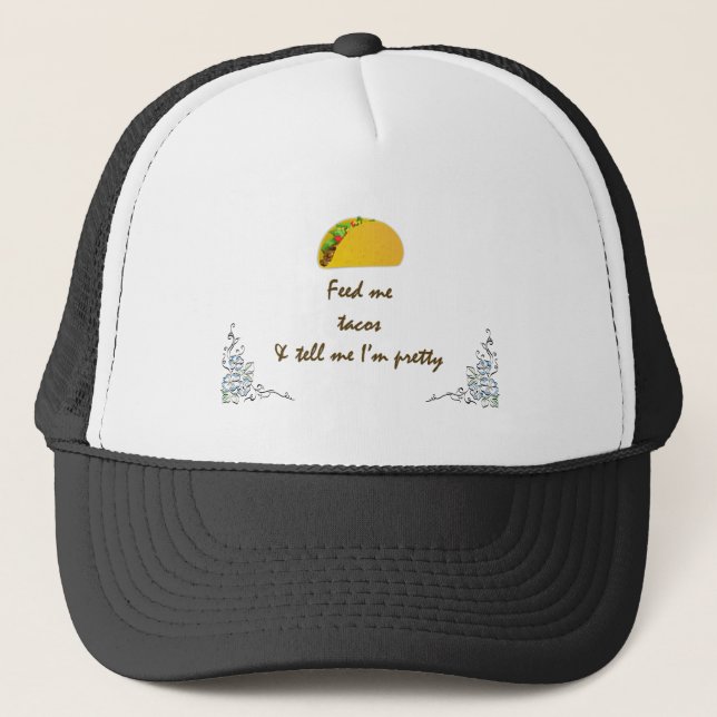 Füttre Me Tacos Truckerkappe (Vorderseite)