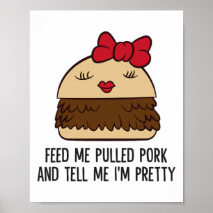 Füttre mir gepanzertes Schweinefleisch und sag mir Poster