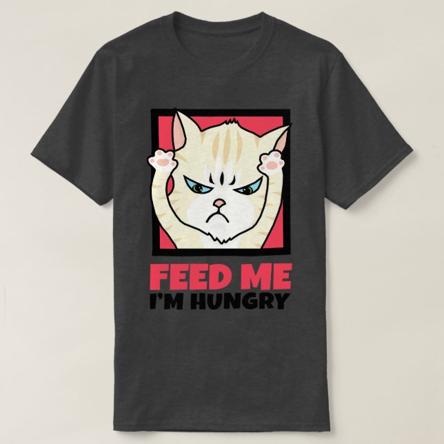 Füttre mir im Hunger T-Shirt (Design vorne)