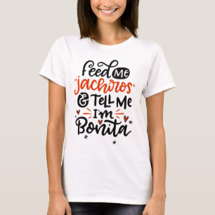 Füttre mir Jachiros und sag mir, ich bin Bonita, S T-Shirt