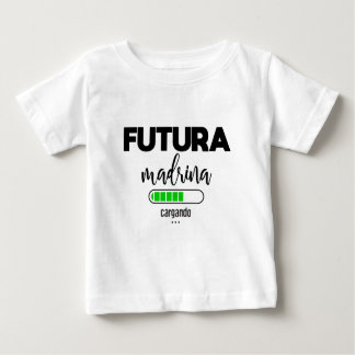 Futura madrina cargando baby t-shirt