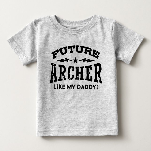 Future Archer like my Daddy Baby T-shirt (Vorderseite)