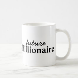 Future Billionaire Black Tasse