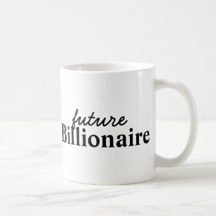 Future Billionaire Black Tasse