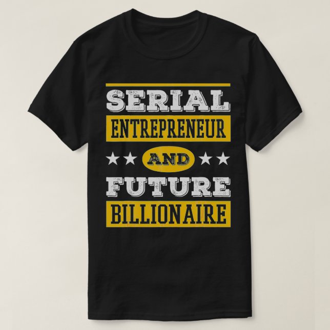 Future Billionaire  T-Shirt (Design vorne)