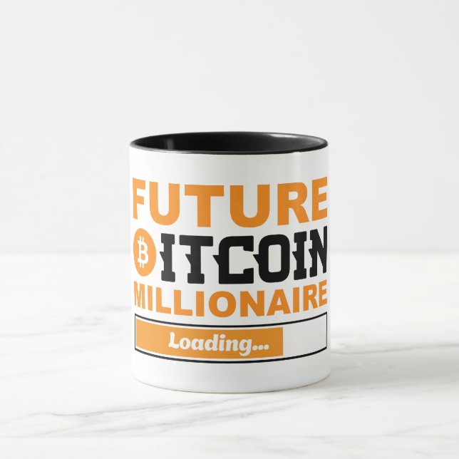 Future Bitcoin Millionaire Loading Tasse (Zentrum)
