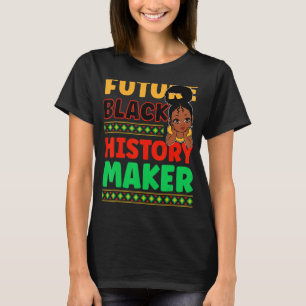 Future Black History Maker Queen Melanin Afro Fric T-Shirt