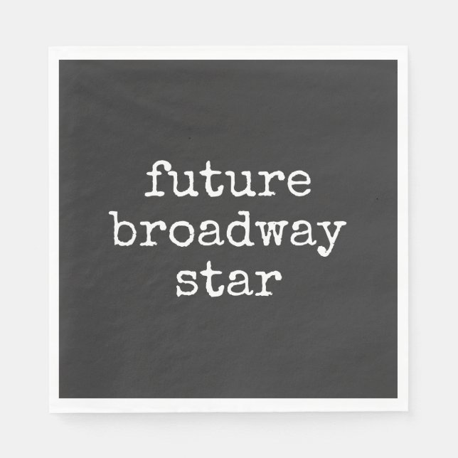 Future Broadway Star Inspirierend Schauspieler Des Serviette (Vorderseite)