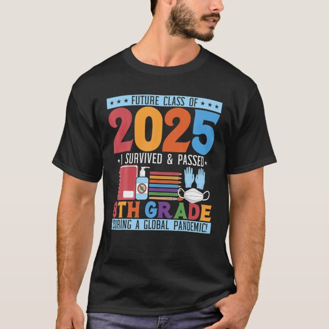 Future Class of 2025 Funny 8. Grade Abschluss T-Shirt (Vorderseite)