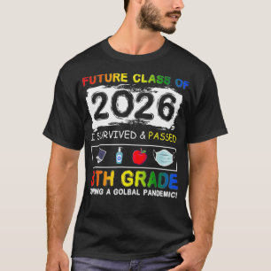 Future Class of 2026 8. Grade Funny Student Gradu T-Shirt