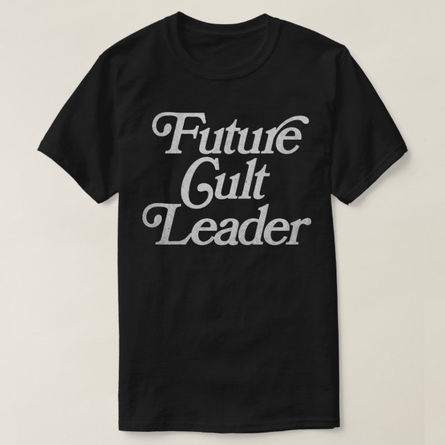 Future Cult Leader FadedStyle Design 1 T-Shirt (Design vorne)