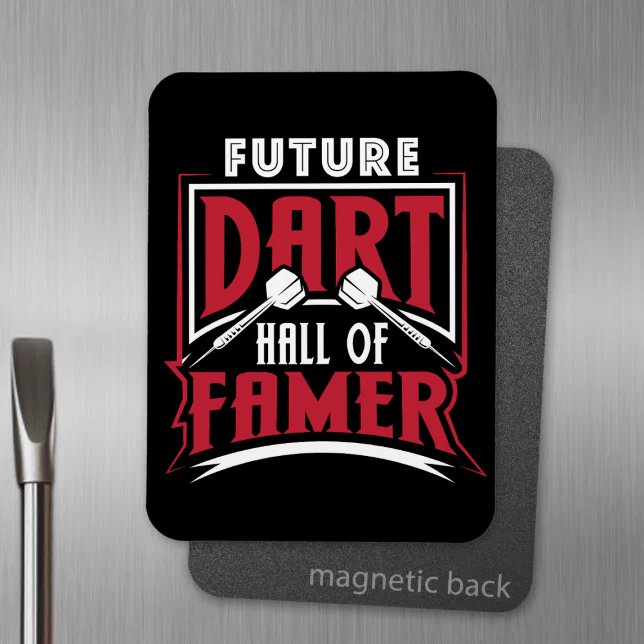 Future Dart Hall of Famer - Dart Player Magnet (Von Creator hochgeladen)