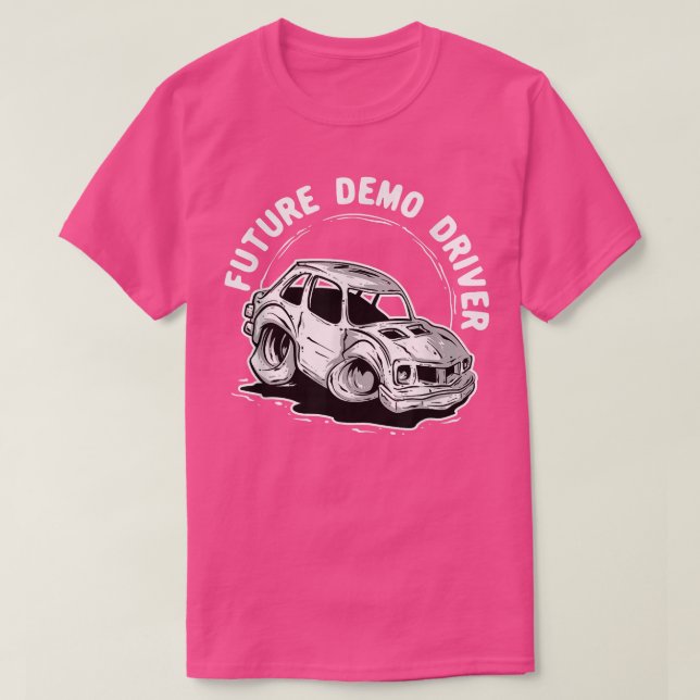Future Demo Driver Demolition Derby Car Son Daught T-Shirt (Design vorne)