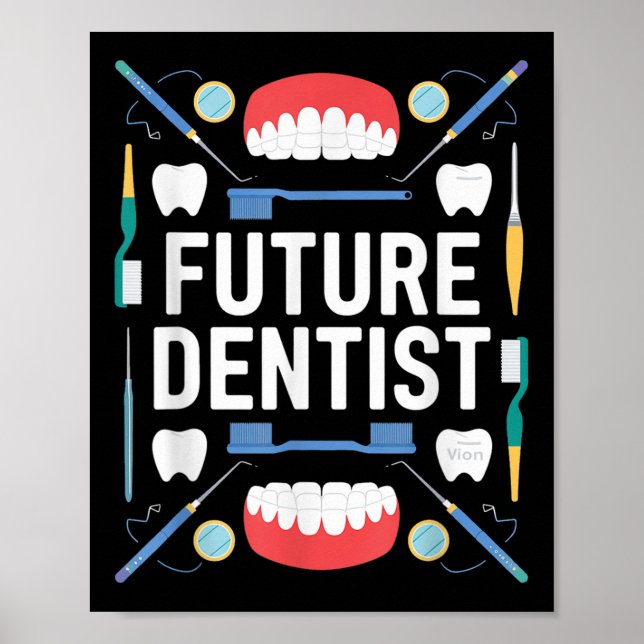 Future Dentist Abschluss School Kinder Kleinkind W Poster (Vorne)