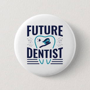 Future Dentist Dental School Student Abschluss Button