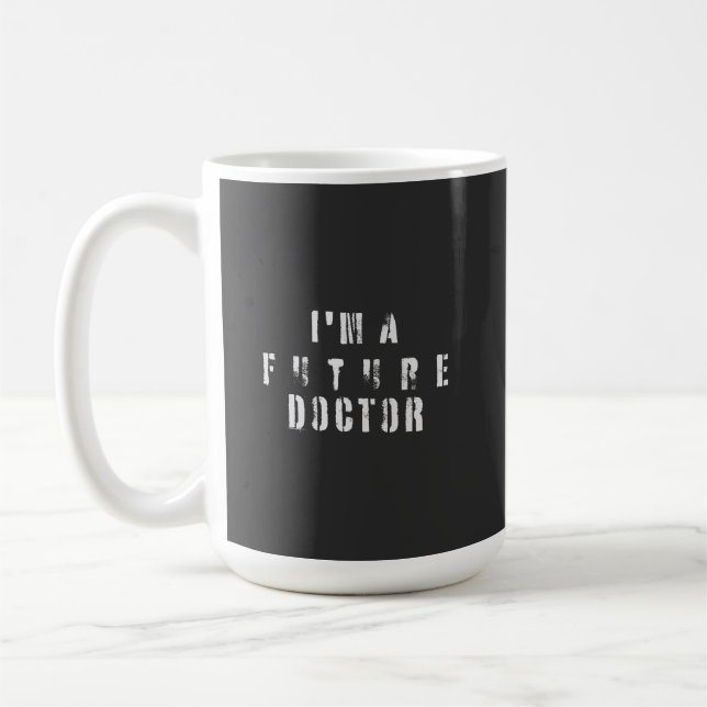 Future Doctor Grunge Typography Design Kaffeetasse (Links)