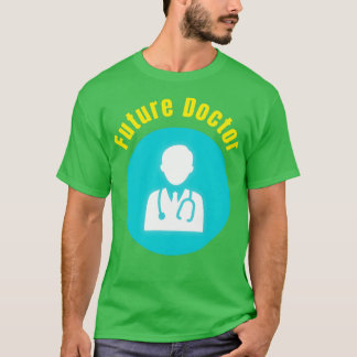 Future Doctor T-Shirt
